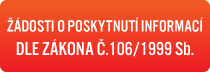 ŽÁDOSTI O POSKYTNUTÍ INFORMACÍ DLE ZÁKONA Č.106/1999 Sb.